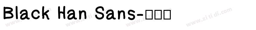 Black Han Sans字体转换
